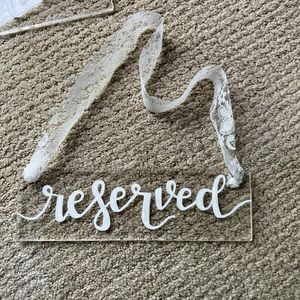 4 Acrylic “Reserved” Signs